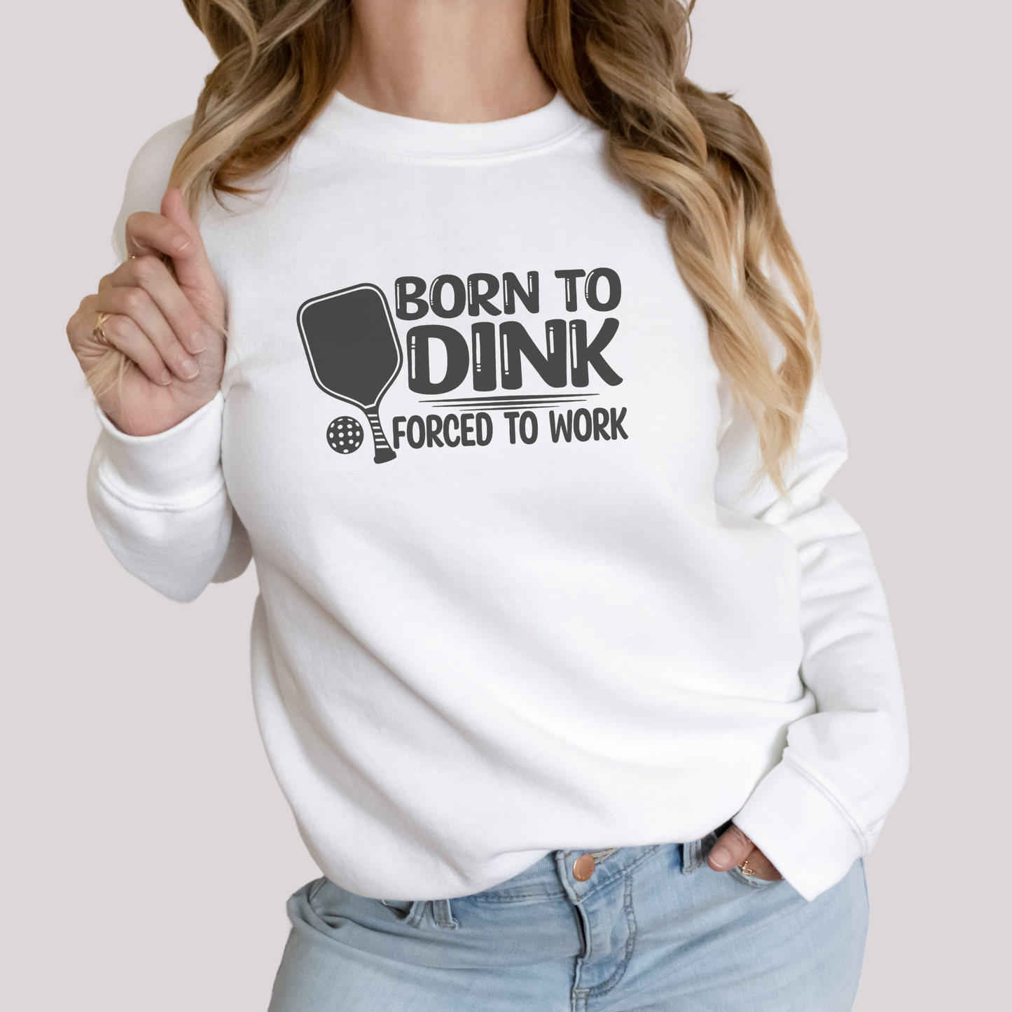 Born to Dink Forced to Work